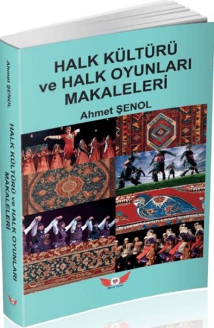 Halk Kültürü ve Halk Oyunlari Makaleleri - Ahmet Senol
