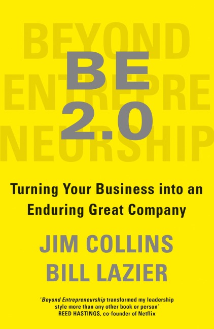 Beyond Entrepreneurship 2.0 - Jim Collins, Bill Lazier