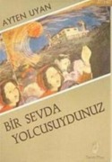 Cover-Bild zum Titel 'Bir Sevda Yolcusuydunuz' von 'Ayten Uyan'