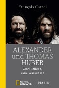 Cover-Bild zum Titel 'Alexander und Thomas Huber' von 'François Carrel'