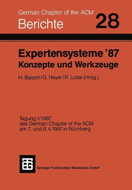 Expertensysteme '87 Konzepte und Werkzeuge - 