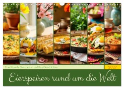 Cover-Bild zum Titel 'Eierspeisen rund um die Welt - Traditionelle Eierspeisen und ihre Geschichten (Wandkalender 2027 DIN A3 quer), CALVENDO Monatskalender' von 'Fred Schimak'