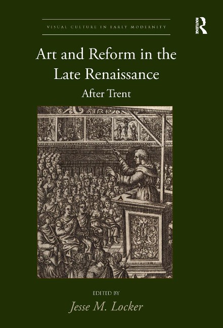 Art and Reform in the Late Renaissance - 