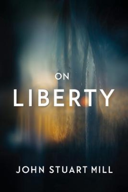 On Liberty - John Stuart Mill