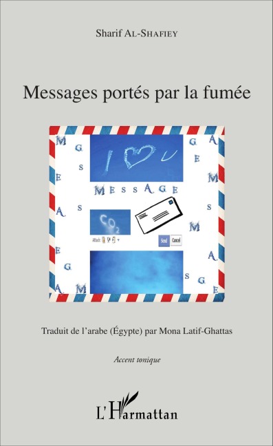 Messages portés par la fumée - Al-Shafiey Sharif