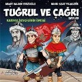 Tugrul ve Cagri Beyler - Ahmet Haldun Terzioglu, Hakki Suat Yilmazer