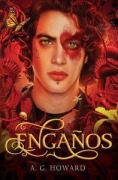 Cover-Bild zum Titel 'Engaños' von 'A G Howard'