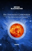 Cover-Bild zum Titel 'Die Traumzeit-Chroniken (1)' von 'Bryan Blackwater'