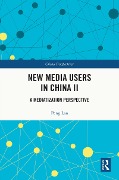 Cover-Bild zum Titel 'New Media Users in China II' von 'Peng Lan'