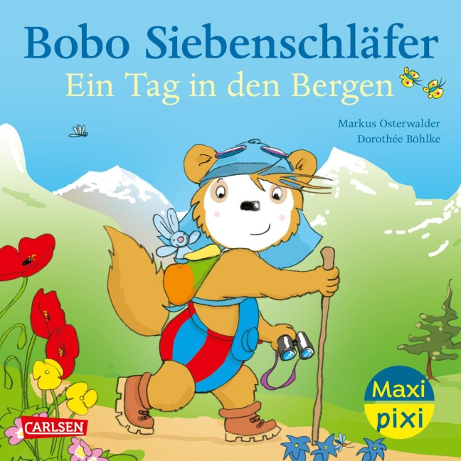 Maxi Pixi 473: VE 5: Bobo Siebenschläfer: Ein Tag in den Bergen (5 Exemplare) - Markus Osterwalder