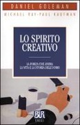 Cover-Bild zum Titel 'Lo spirito creativo' von 'Daniel Goleman, Michael Ray, Paul Kaufman'