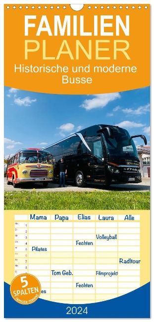 Familienplaner 2024 - Historische und moderne Busse mit 5 Spalten (Wandkalender, 21 x 45 cm) CALVENDO - Fischer Omnibusreisen Huschka