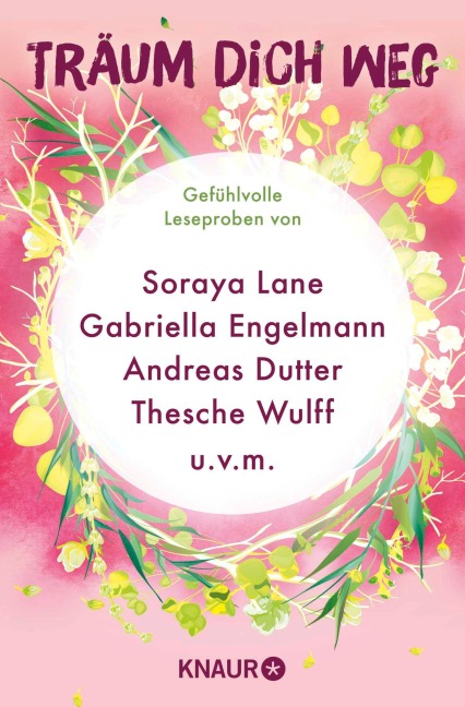 Träum dich weg: Sehnsucht bei Knaur #06 - Gabriella Engelmann, Andreas Dutter, Stephanie Butland, Mikki Brammer, Anke Petersen