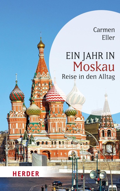 Ein Jahr in Moskau - Carmen Eller