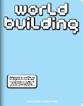 WORLDBUILDING - 