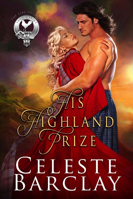 His Highland Prize (The Clan Sinclair, #3) - Celeste Barclay