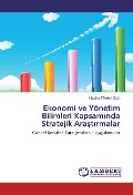 Cover-Bild zum Titel 'Ekonomi ve Yönetim Bilimleri Kapsam¿nda Stratejik Ara¿t¿rmalar' von ''