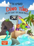 Cover-Bild zum Titel 'Dino Tino und der Schatz der Singhai-Piraten' von 'Pietro Lombardi, Nicola Anker'