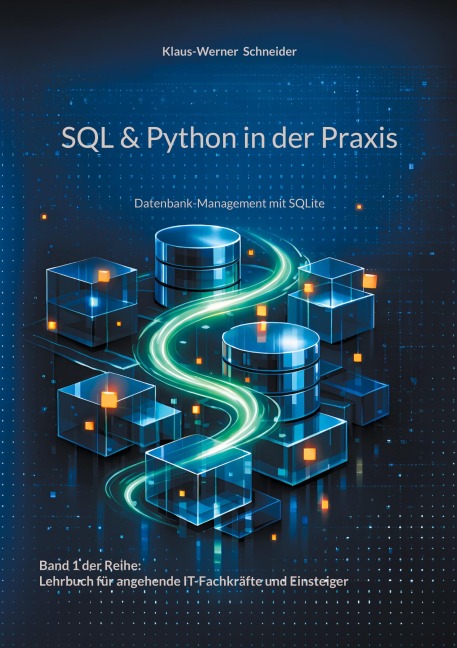 SQL & Python in der Praxis - Klaus-Werner Schneider