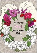 Cover-Bild zum Titel 'Art therapy. Fiori. Colouring book' von ''