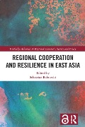 Cover-Bild zum Titel 'Regional Cooperation and Resilience in East Asia' von ''