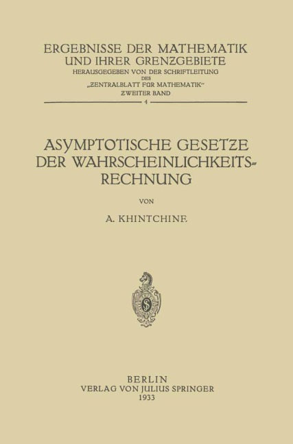 Asymptotische Geset¿e der Wahrscheinlichkeitsrechnung - A. Khintchine