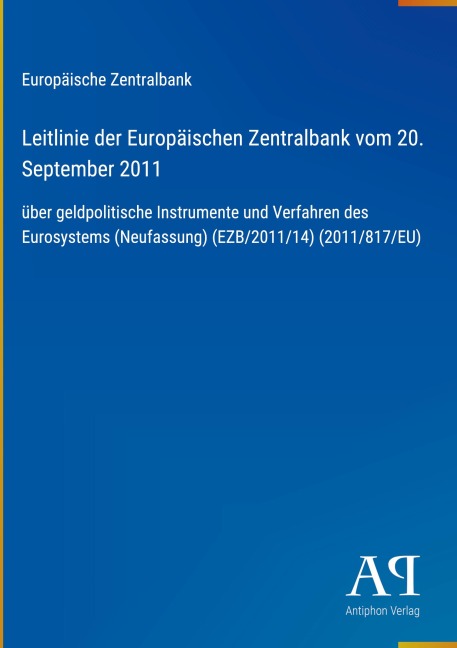 Leitlinie der Europäischen Zentralbank vom 20. September 2011 - Europäische Zentralbank