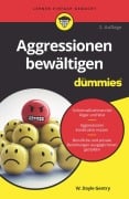 Cover-Bild zum Titel 'Aggressionen bewältigen für Dummies' von 'W. Doyle Gentry'