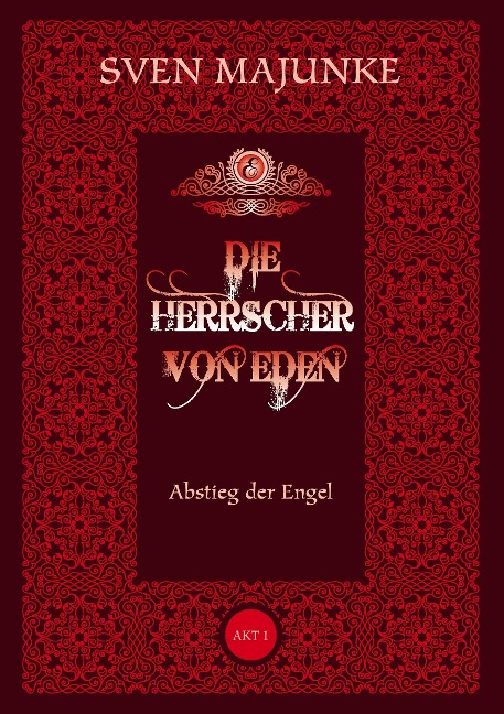 Die Herrscher von Eden - Sven Majunke