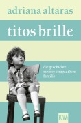 Cover-Bild zum Titel 'Titos Brille' von 'Adriana Altaras'