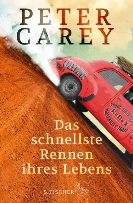 Das schnellste Rennen ihres Lebens - Peter Carey