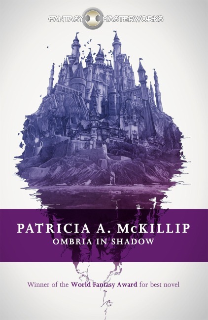 Ombria in Shadow - Patricia A. Mckillip