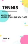 Cover-Bild zum Titel 'Tennis' von 'Paul M.'