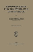 Cover-Bild zum Titel 'Photomechanik für den Stein- und Offsetdruck' von 'Karl H. Broum'