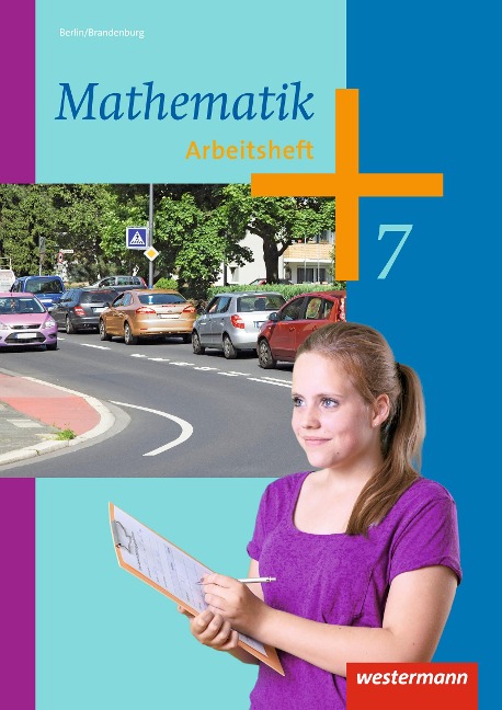 Mathematik 7. Arbeitsheft. Berlin - 
