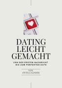 Cover-Bild zum Titel 'Dating leicht gemacht' von 'Ottila Sander'