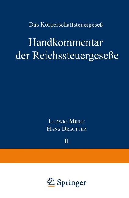 Handkommentar der Reichssteuergeseße - Ludwig Mirre, Hans Dreutter