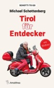 Cover-Bild zum Titel 'Tirol für Entdecker' von 'Michael Schottenberg'