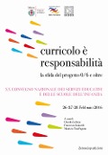 Cover-Bild zum Titel 'Curricolo è responsabilità. La sfida del progetto 0/6 e oltre. XX Convegno nazionale dei servizi educativi e delle scuole dell'infanzia (Milano, 26-28 febbraio 2016)' von ''