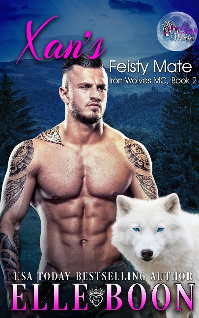 Xan's Feisty Mate (Iron Wolves MC Book 2) - Elle Boon