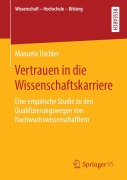 Cover-Bild zum Titel 'Vertrauen in die Wissenschaftskarriere' von 'Manuela Tischler'