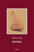 Cover-Bild zum Titel 'Die Nase' von 'Nikolai Gogol'