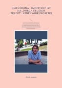Cover-Bild zum Titel 'Der Corona - Impfstoff ist da...durch Studien belegt...nebenwirkungsfrei' von 'Ulrich Karpiak'