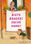 Biete Bruder! Suche Hund! - Nikola Huppertz