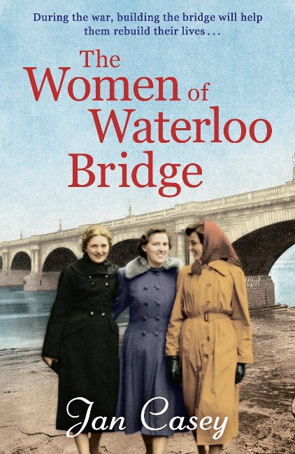The Women of Waterloo Bridge - Jan Casey