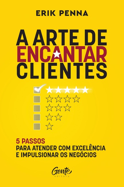 A arte de encantar clientes - Erik Penna