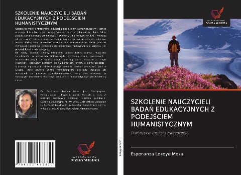 SZKOLENIE NAUCZYCIELI BADA¿ EDUKACYJNYCH Z PODEJ¿CIEM HUMANISTYCZNYM - Esperanza Lozoya Meza
