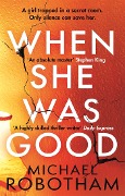 Cover-Bild zum Titel 'When She Was Good' von 'Michael Robotham'