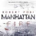 Manhattan Fire - Thriller - Robert Pobi