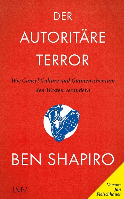 Der autoritäre Terror - Ben Shapiro